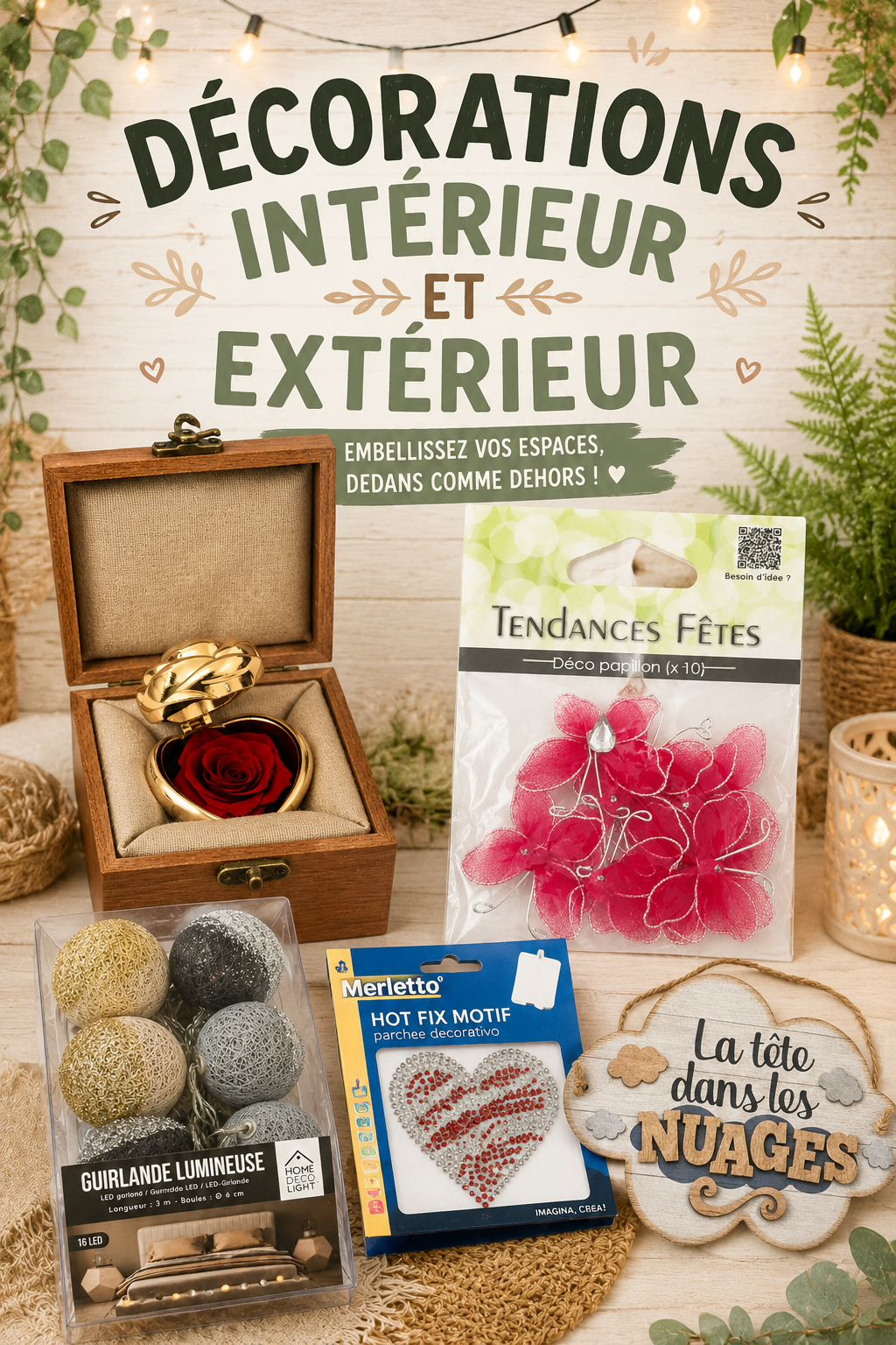 Découvrez nos décorations pour embellir votre intérieur comme votre extérieur !
